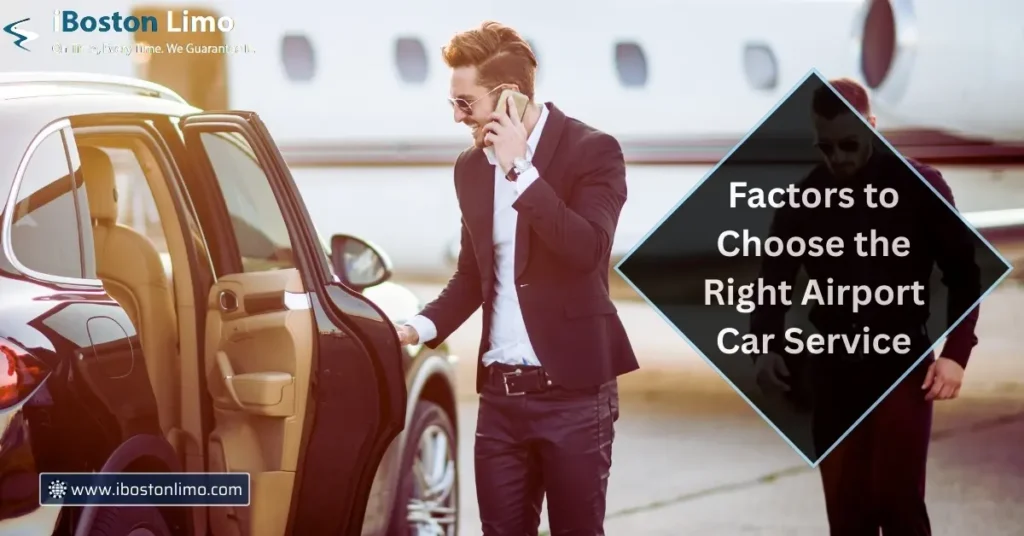 Factors to Choose the Right Airport Car Service